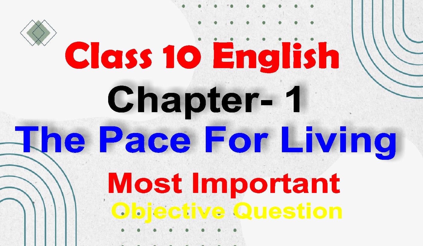 The Pace For Living Objective Question Answer